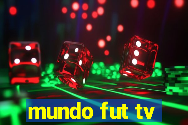 mundo fut tv